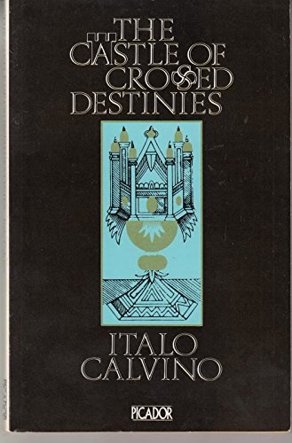 The Castle of Crossed Destinies (Picador Books)